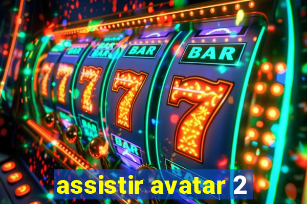 assistir avatar 2